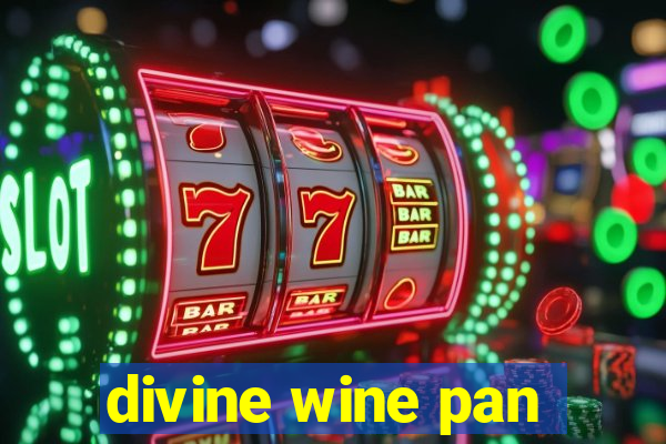 divine wine pan